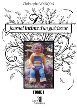 Journal intime d'un guérisseur Tome 1