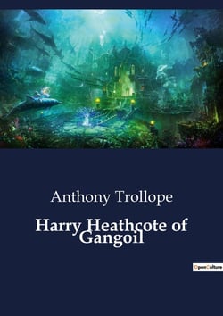 Harry Heathcote of Gangoil : A Tale of Conflict and Survival in the Australian Bush