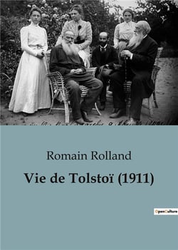 Vie de Tolstoï : une biographie de Romain Rolland (1911)
