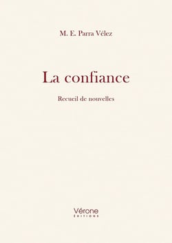 La confiance : Recueil de nouvelles