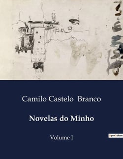 Novelas do Minho : Intrigas e Consequências: Um Olhar sobre as Relações e Desafios na Sociedade do Minho