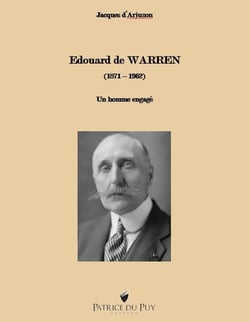 Edouard de Warren (1871-1962) : Un homme engagé