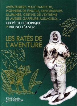 Les ratés de l'aventure