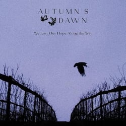 We Lost Our Hope Along The Way - édition limitée