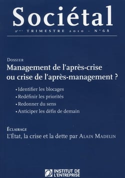 Revue societal n.68 - management de l'après-crise ou crise de l'après-management ?