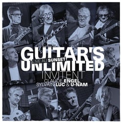 Les Guitar's Unlimited Live Au Sunset Invitent S Engel, S. Luc Et U-Nam