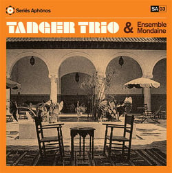 Tanger Trio & Ensemble Mondaine - Vinyle