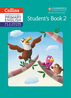 INTERNATIONAL PRIMARY ENGLISH AS A SECOND LANGUAGE STUDENT''S BOOK - STAGE 2
