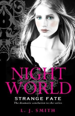 Night World Tome 10 : Strange Fate