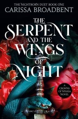 THE SERPENT AND THE WINGS OF NIGHT - CROWNS OF NYAXIA