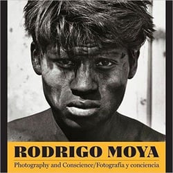 Rodrigo moya photography and conscience /anglais
