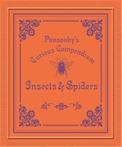 Ponsonby's curious compendium insects & spiders