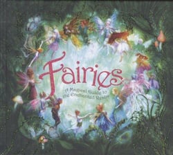 Fairies - a magical guide to the enchanted realm