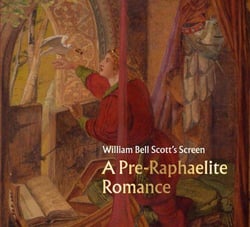 William Bell Scott's screen : a pre-raphaelite romance