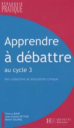 Apprendre à débattre au cycle 3 - Vie collective et éducation civique