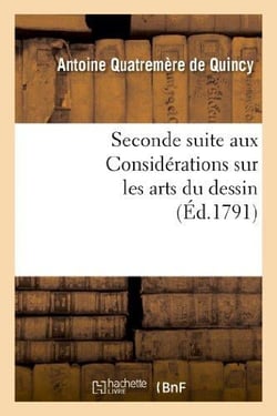 Seconde suite aux Considérations sur les arts du dessin, ou Projet de règlement : pour l'École publique des arts du dessin...