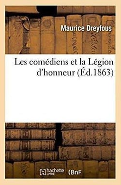 Les comediens et la legion d'honneur