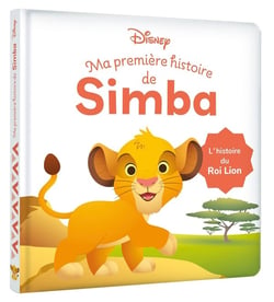 Disney Baby : Ma première histoire de Simba : L'histoire du Roi Lion