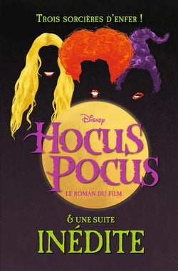 Hocus Pocus : le roman du film - une suite inédite
