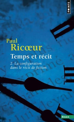 Temps et récit Tome 2 : La configuration dans le récit de fiction