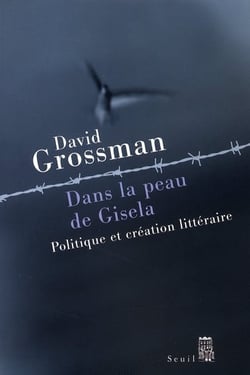 Dans la peau de Gisela - politique et création littéraire
