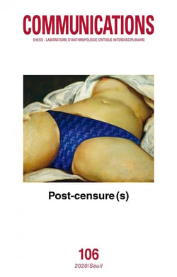 Revue communications n.106 : post-censure(s)