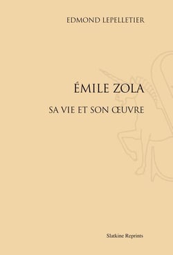 Emile zola - sa vie et son oeuvre