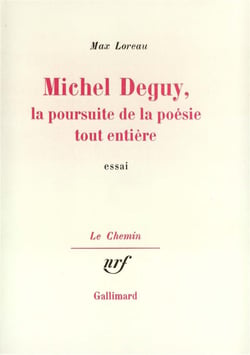 Michel deguy, la poursuite de la poesie tout entiere