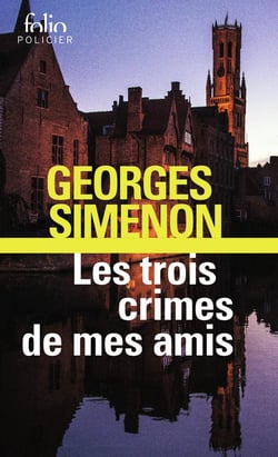 Les trois crimes de mes amis
