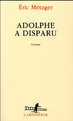 Adolphe a disparu