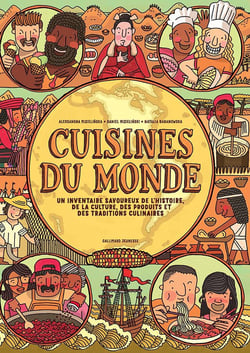 Cuisines du monde : Un inventaire savoureux de l'histoire, de la culture, des produits et des traditions culinaires