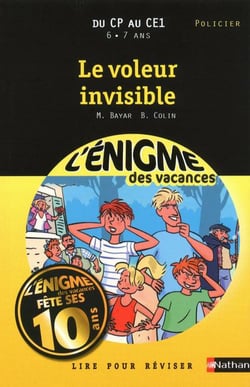 L'ENIGME DES VACANCES PRIMAIRE Tome 17 : le voleur invisible - du CP au CE1
