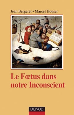 Le foetus dans notre inconscient