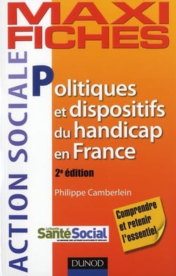 Maxi fiches : politiques et dispositifs du handicap en France (2e édition)
