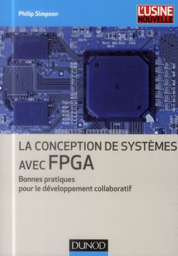 La conception de systèmes avec FPGA - bonnes pratiques pour le développement collaboratif