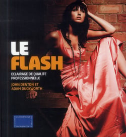 Le flash - Eclairage de qualité professionnelle