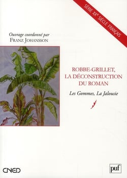 Robbe-Grillet, la déconstruction du roman