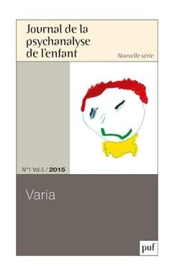 Journal de la psychanalyse de l'enfant n.1/5 : varia (édition 2015)