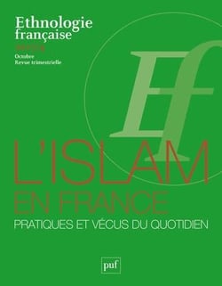Revue d'ethnologie française n.2017/4 : pratiques de l'Islam en France