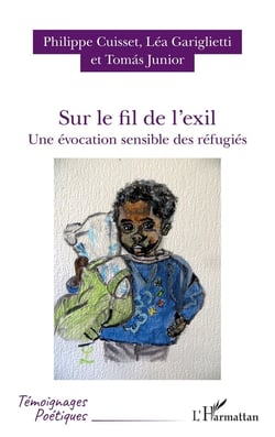Sur le fil de l'exil - une évocation sensible des réfugiés