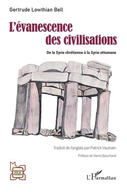 L'évanescence des civilisations : De la Syrie chrétienne à la Syrie ottomane