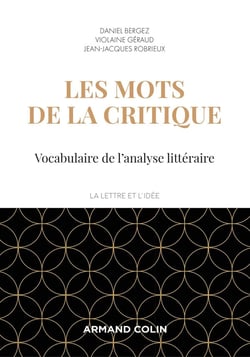 Les mots de la critique - vocabulaire de l'analyse littéraire (4e édition)