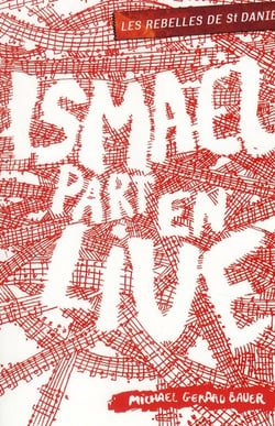 Les rebelles de saint-daniel - t02 - ismael part en live