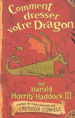 Harold et les dragons Tome 1 : comment dresser votre dragon