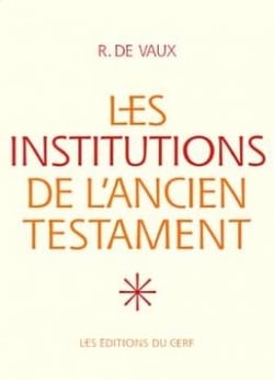 Les Institutions de l'Ancien Testament, I
