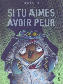 Si tu aimes avoir peur