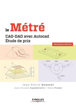 Le métré - CAO-DAO avec Autocad - étude de prix (2e édition)