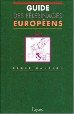 Guides des pelerinages europeens, tome 2