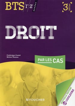 Droit par les cas - bts - 1ère et 2ème années (3e édition)