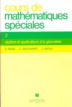 Cours mathematiques spe t.2 - algebre et applications a la geometrie